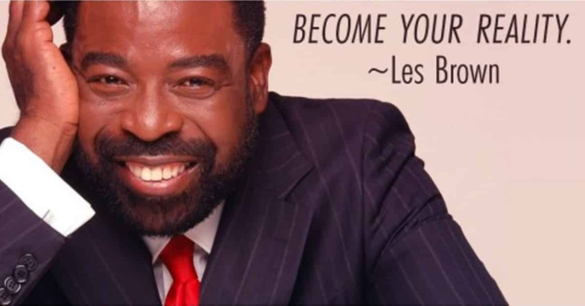 become your reality les brown
