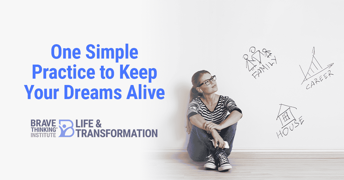 one-simple-practice-to-keep-your-dreams-alive