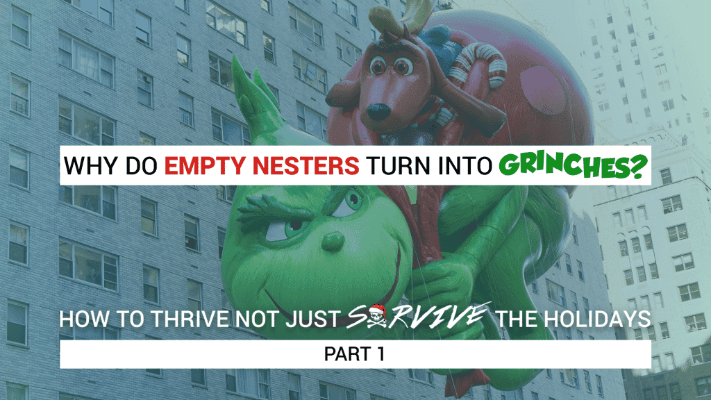 family-drama-when-empty-nesters-turn-into-grinches
