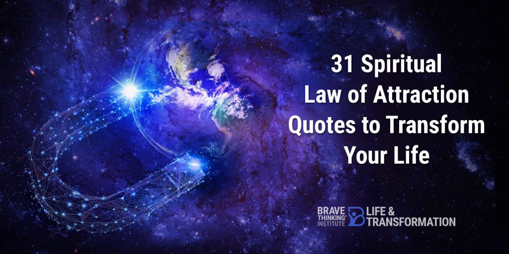 31 spiritual law of attraction quotes to transform your life and live your dreams