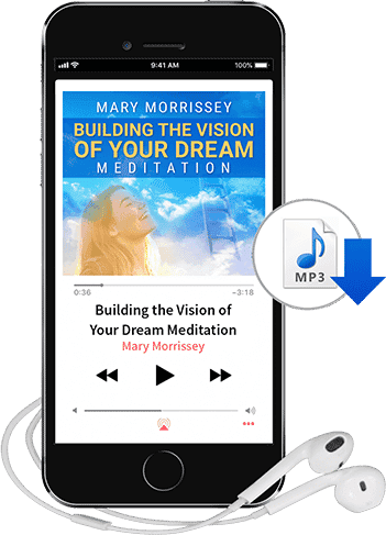 Building the Vision of Your Dream Meditation