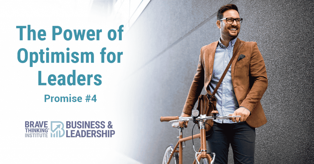 The Power of Optimism for Leaders - Promise #4 of The Optimist Creed
