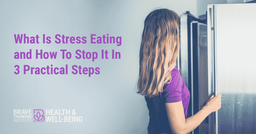 What is stress eating? Learn how to stop stress eating in 3 practical steps and how to lose your excess weight.