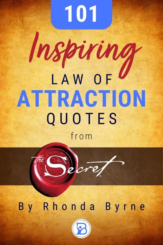 101 Inspiring Law Of Attraction Quotes From The Secret by Rhonda Byrne