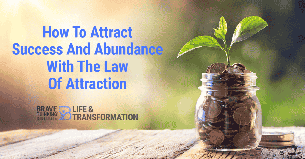 How to attract success and abundance with the law of attraction