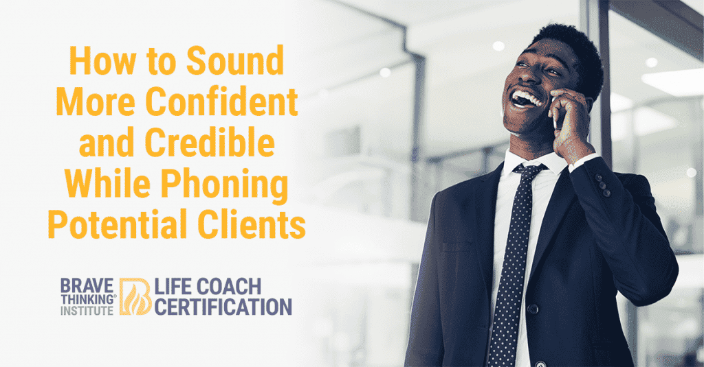How to sound more confident and credible while phoning potential clients