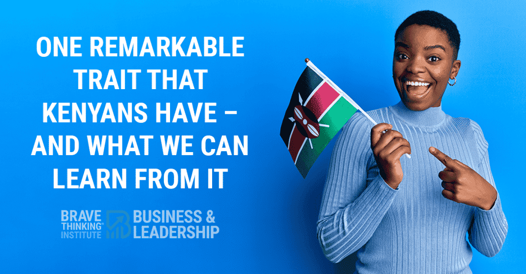 One Remarkable Trait That Kenyans Have And What We Can Learn From It