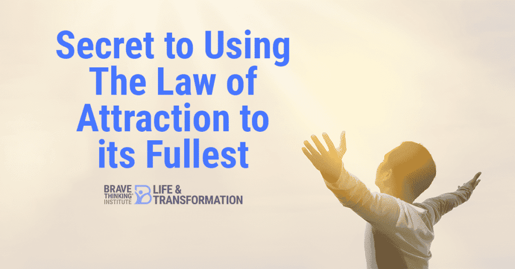 Secrets to using the law of attraction to its fullest