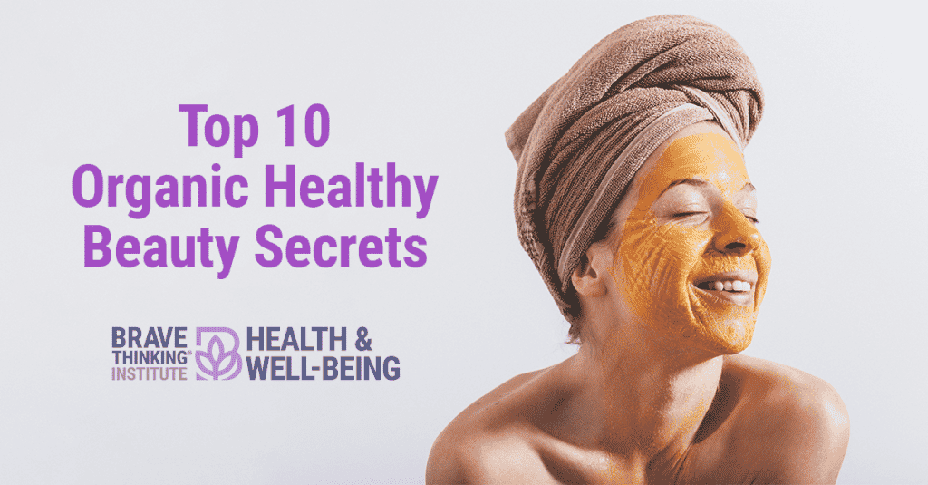 Top 10 Healthy Organic Beauty Secrets