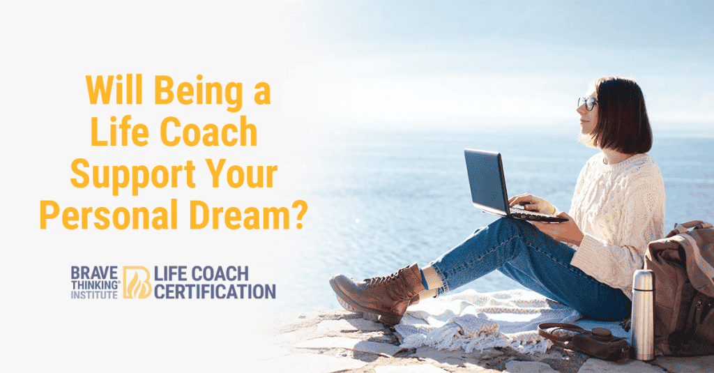 Will being a life coach support your personal dream