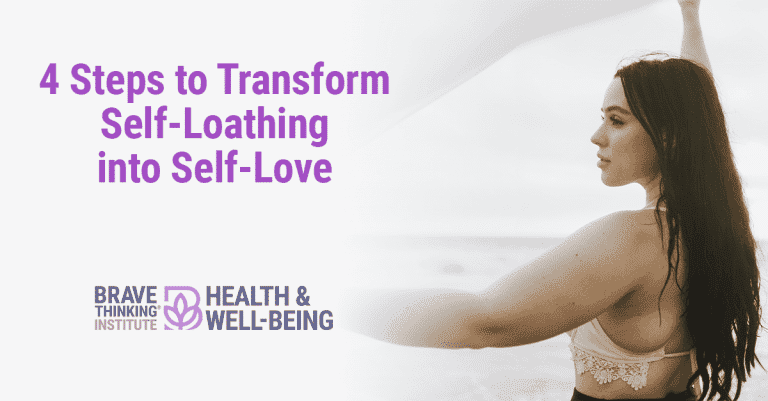 Transform Self-loathing Into Self-love With These 4 Simple Steps