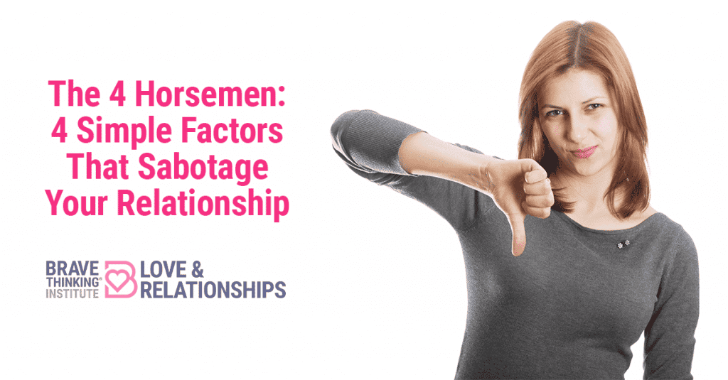 The 4 horsemen 4 simple factors that sabotage your relationship