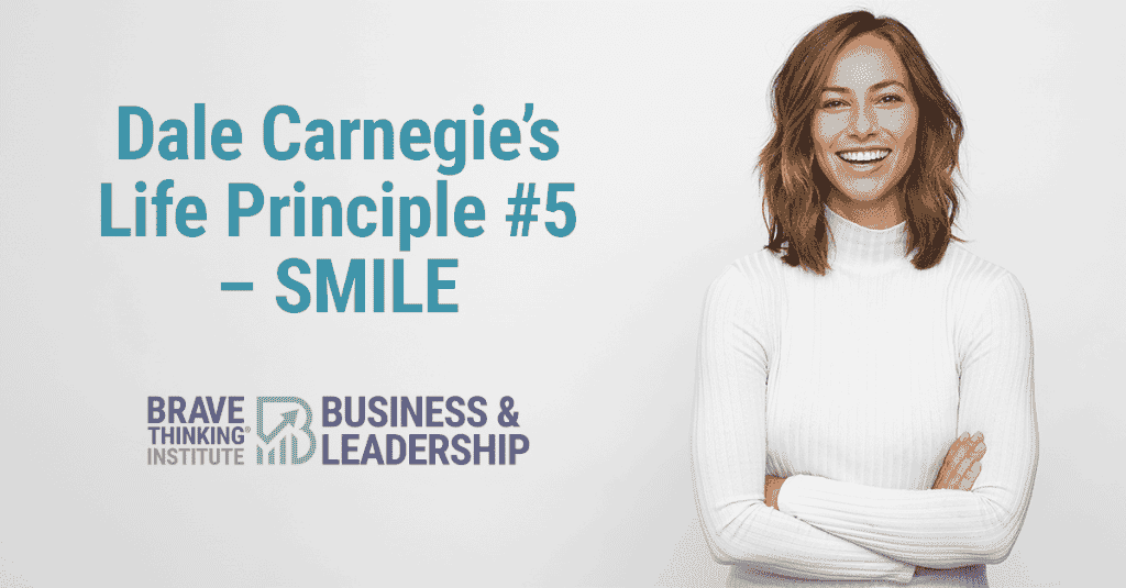 Dale Carnegie's Life Principle #5 - SMILE