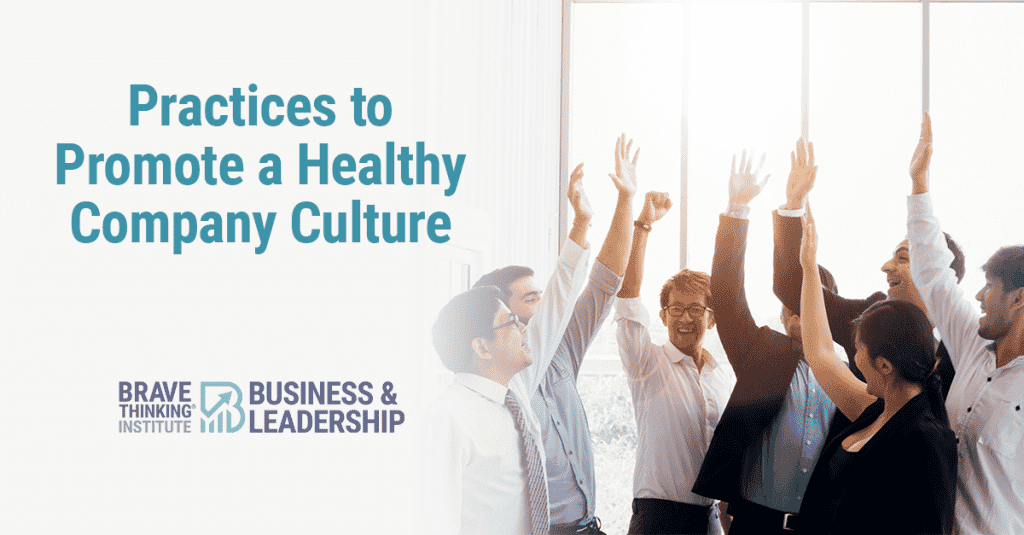 Practices to promote a healthy company culture