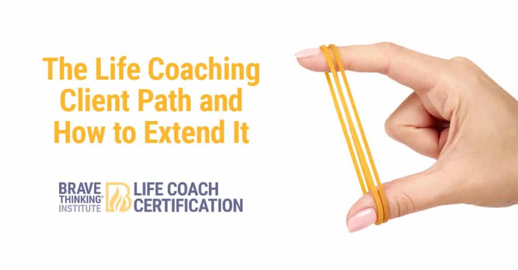 The life coaching client path and how to extend it