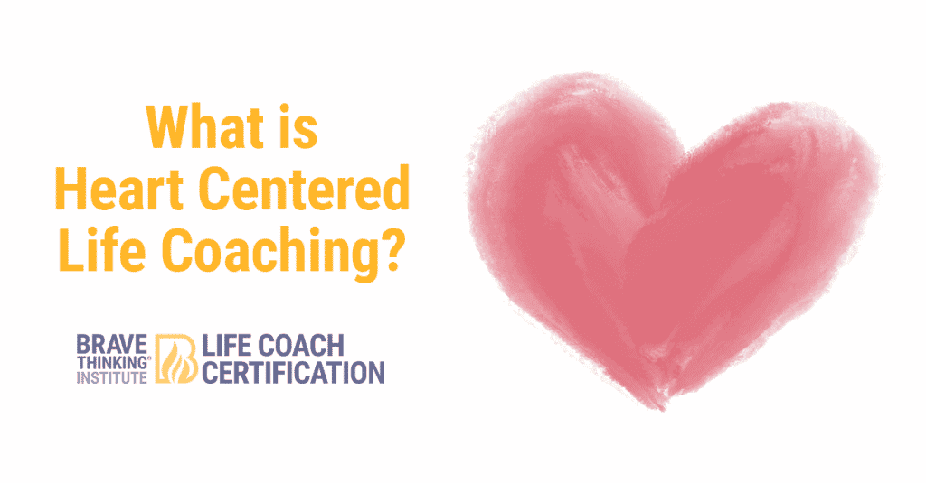 What is Heart Centered Life Coaching?
