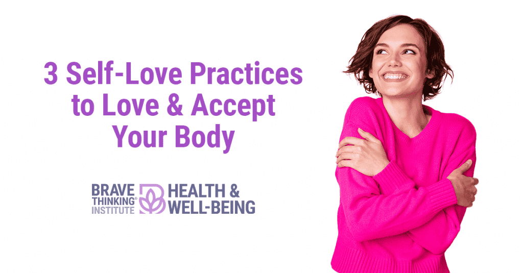 3 self love practices to love and accept your body