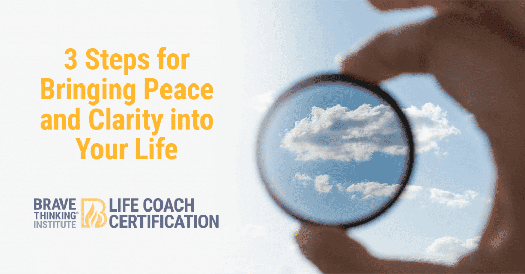 3 steps for bringing peace and clarity in your life