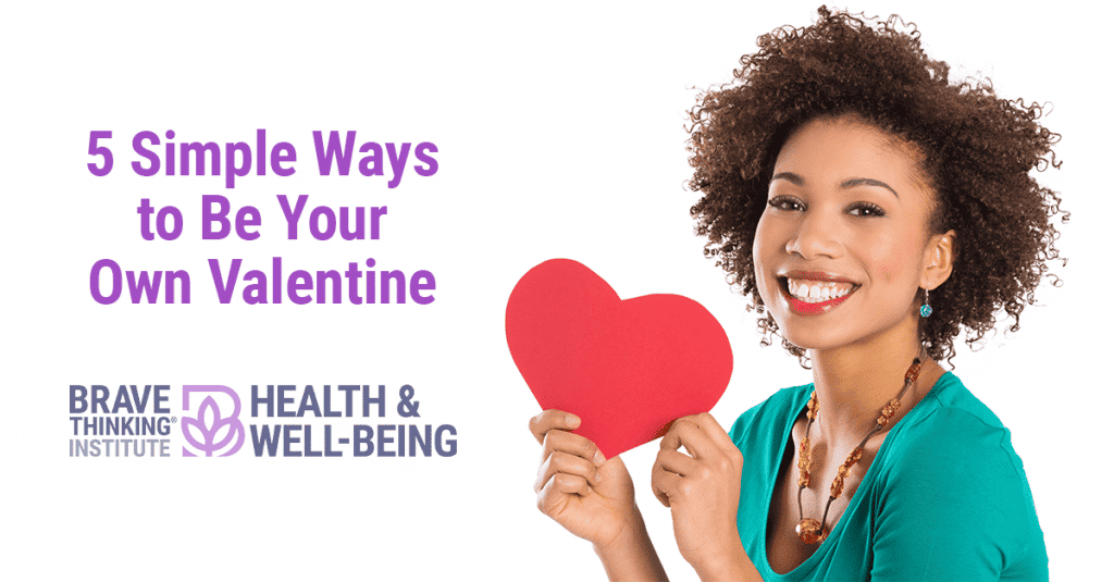 5 Simple Ways to Be Your Own Valentine
