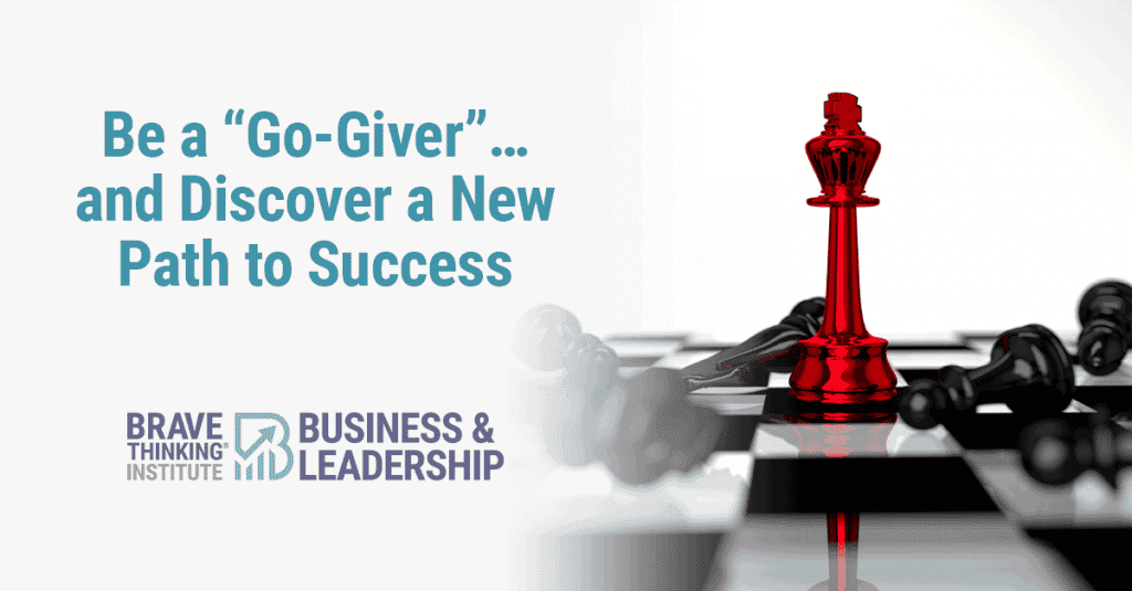 Be a go-giver and discover a new path to success