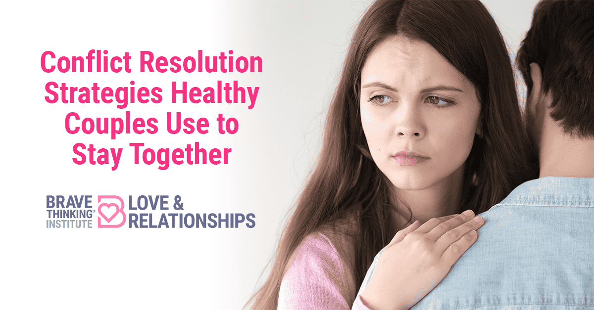 Conflict Resolution Strategies Of Couples Who Stay Together