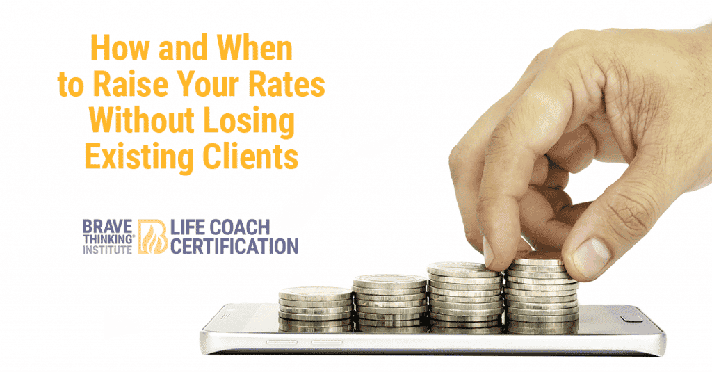 How to when to raise your rates without losing existing clients