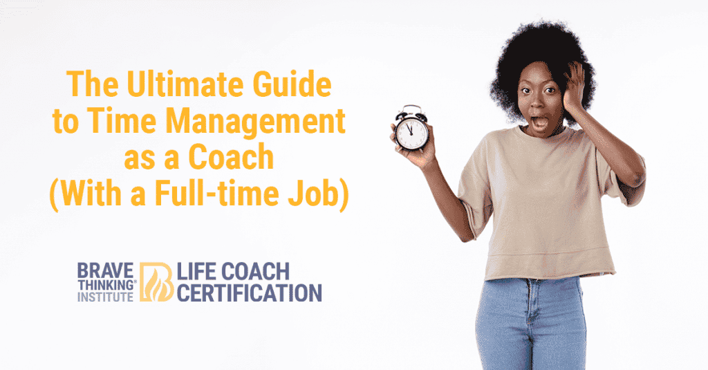 The Ultimate Guide to Time Management as a Coach (With a Full-time Job)