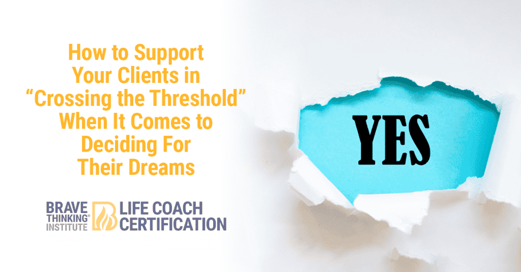 How to support your clients in crossing the threshold