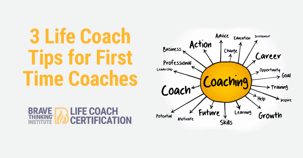 3 life coach tips for first time coaches