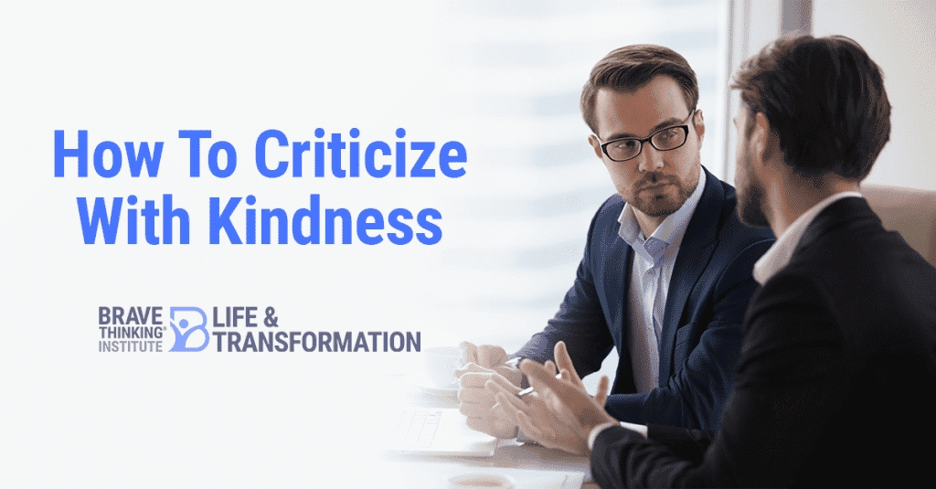 How to criticize with kindness