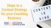 Steps to a Content Strategy for your Coaching Business