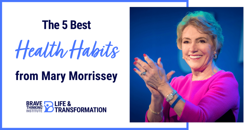 5 best health habits from mary morrissey