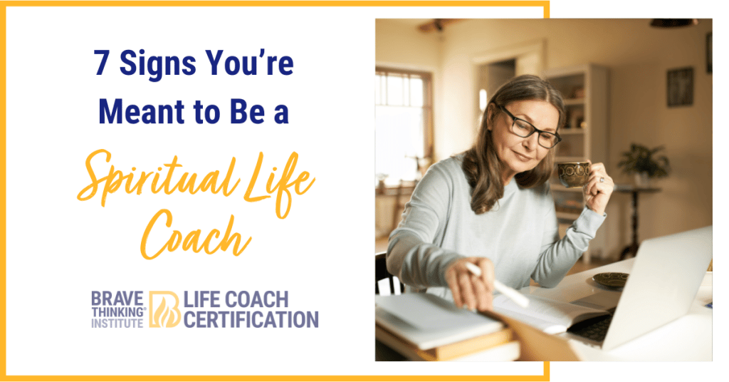 7 signs you're meant to be a spiritual life coach