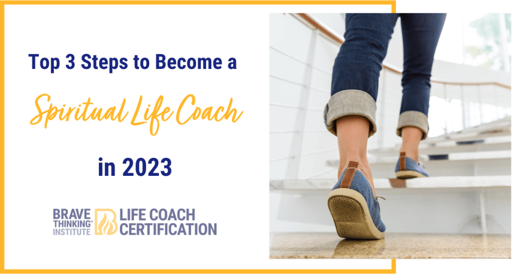 top 3 steps to become a spiritual life coach in 2023
