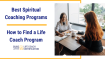 Best Spiritual Coaching Programs | How to Find a Life Coach Program