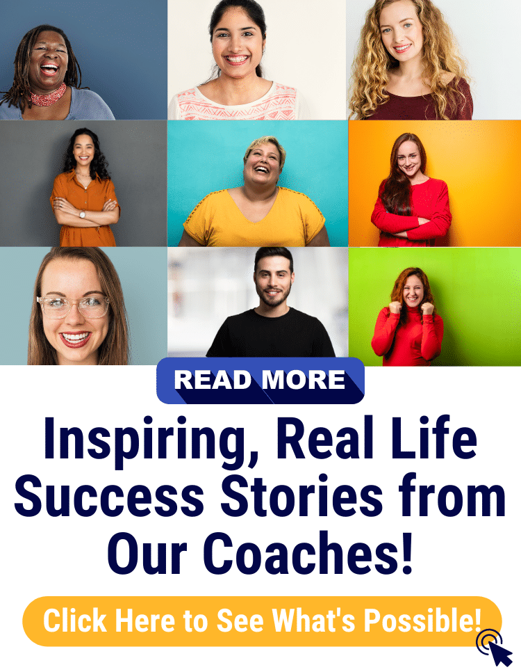 inspiring, real life success stories from our coaches