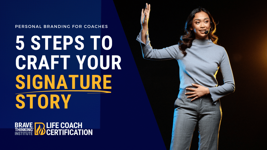 How to craft your signature story for the best life coach branding