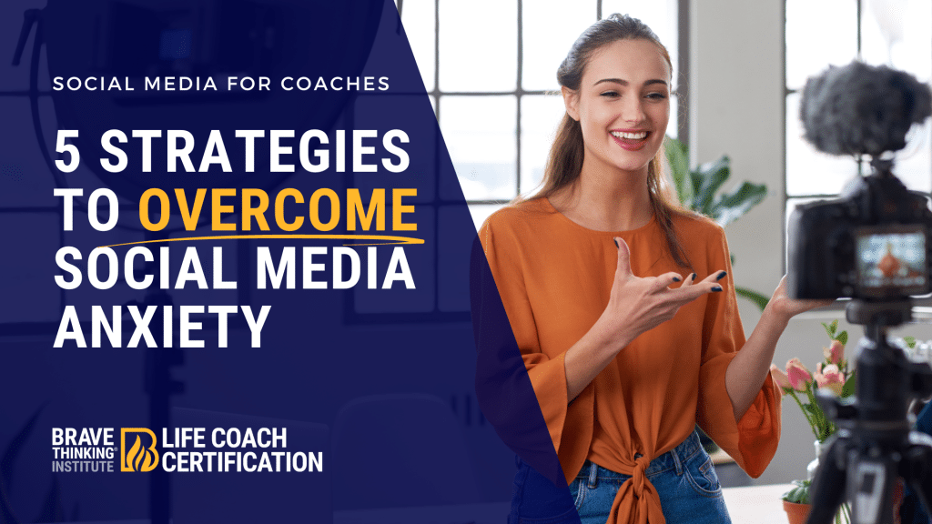 Social Media for Coaches: how to overcome social media anxiety