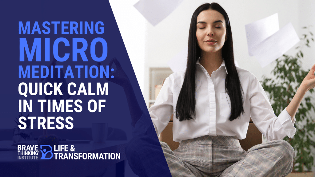 Micro-Meditation in Stressful Times