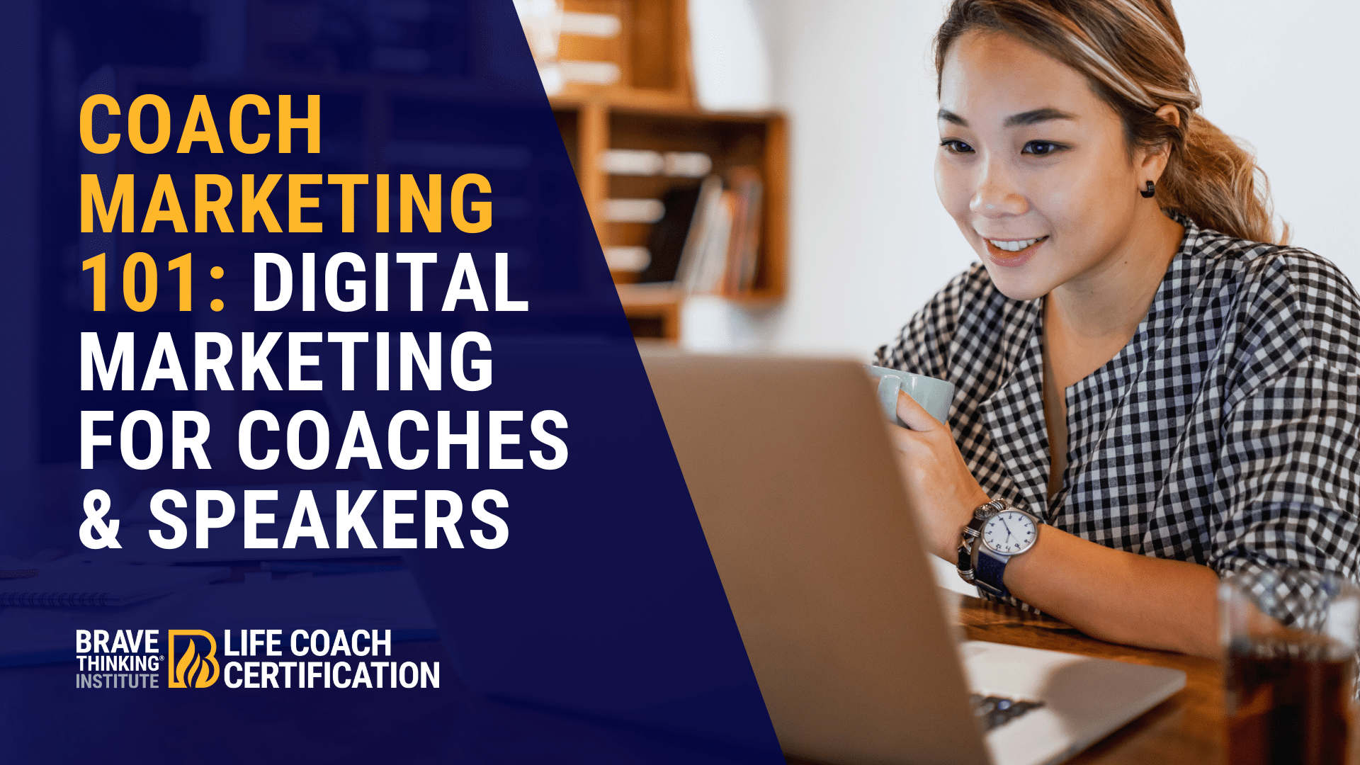 Coach Marketing 101: Digital marketing for life coaches