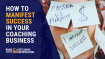 How to Manifest Success in Your Coaching Business